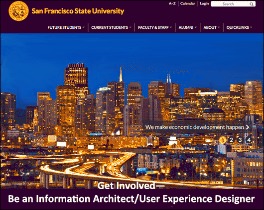 After CCSF, I went to SFSU for my major in informaiton architecture and design.